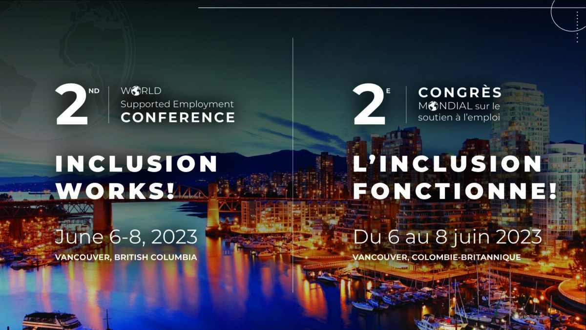 second world supported employment conference. Inclusion Works! June 6 to 8, 2023